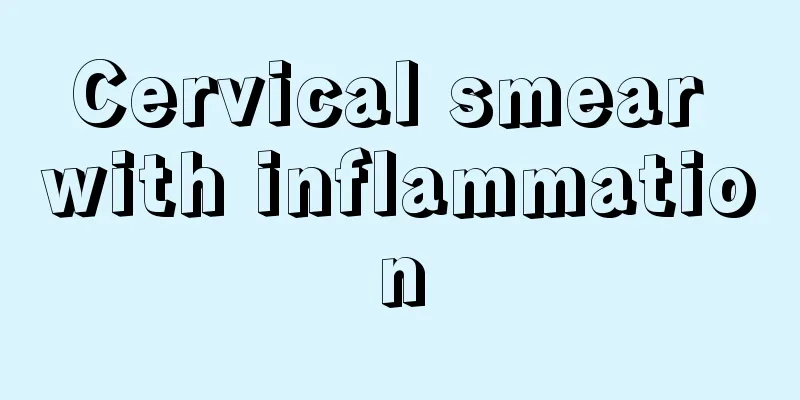 Cervical smear with inflammation