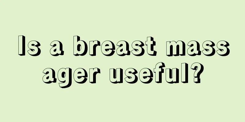 Is a breast massager useful?