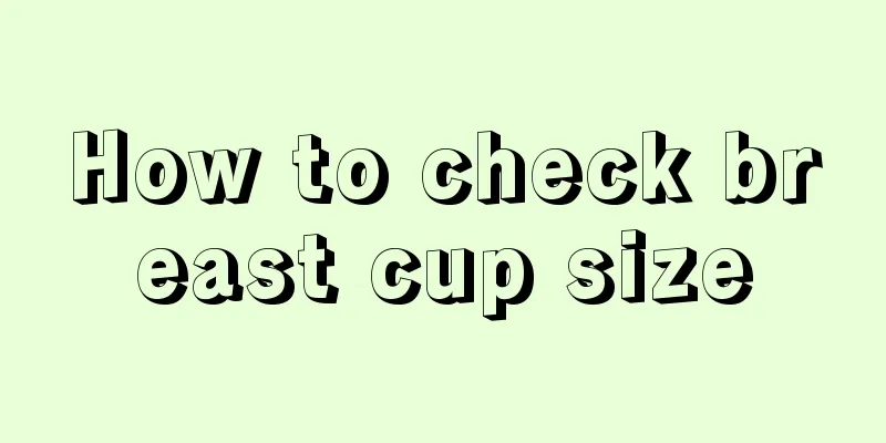 How to check breast cup size