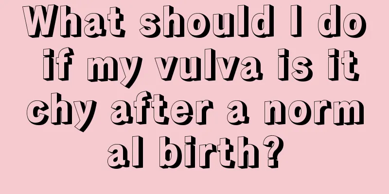 What should I do if my vulva is itchy after a normal birth?