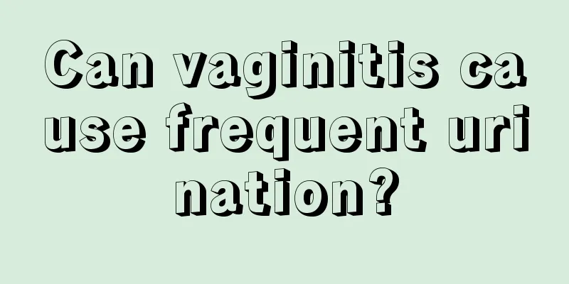 Can vaginitis cause frequent urination?