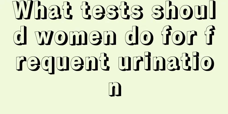 What tests should women do for frequent urination