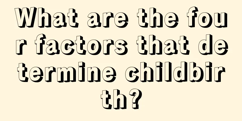 What are the four factors that determine childbirth?