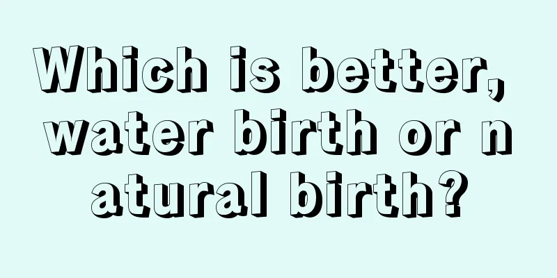 Which is better, water birth or natural birth?