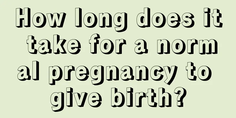 How long does it take for a normal pregnancy to give birth?