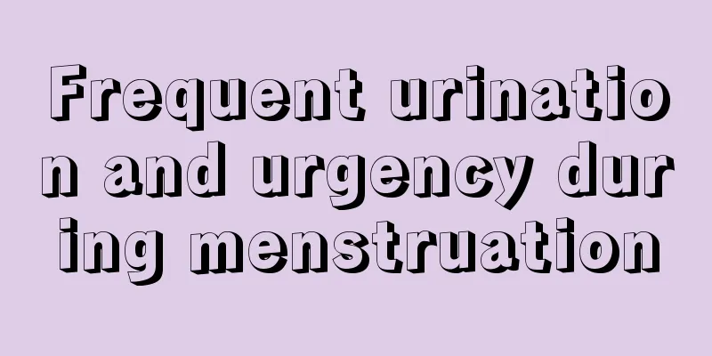 Frequent urination and urgency during menstruation