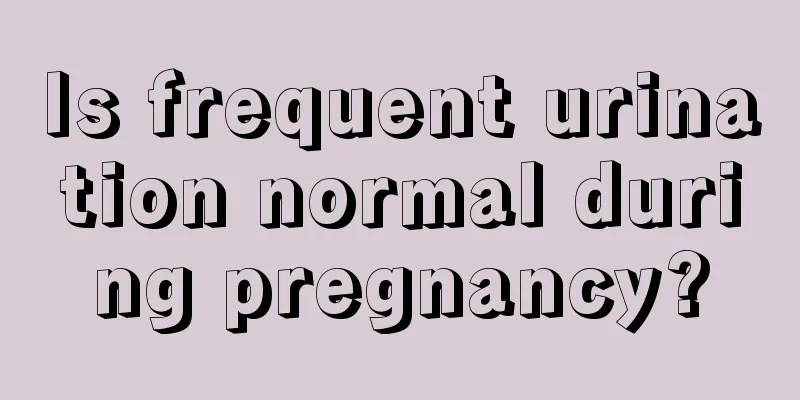 Is frequent urination normal during pregnancy?