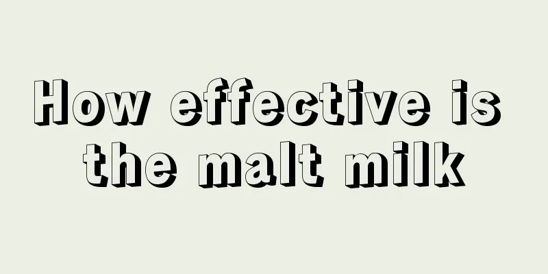 How effective is the malt milk