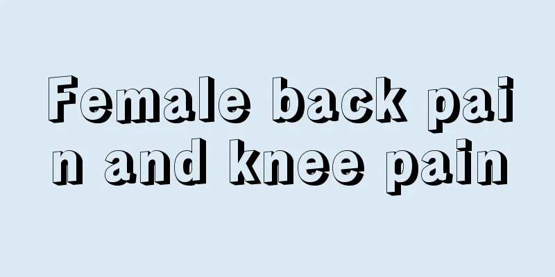 Female back pain and knee pain