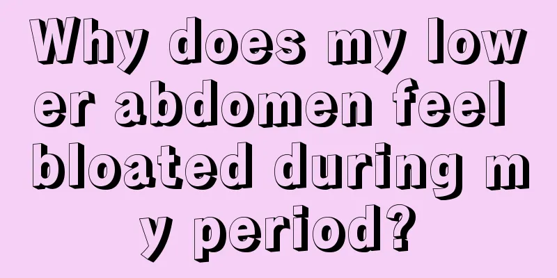 Why does my lower abdomen feel bloated during my period?