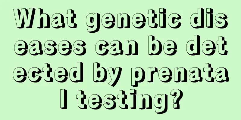 What genetic diseases can be detected by prenatal testing?