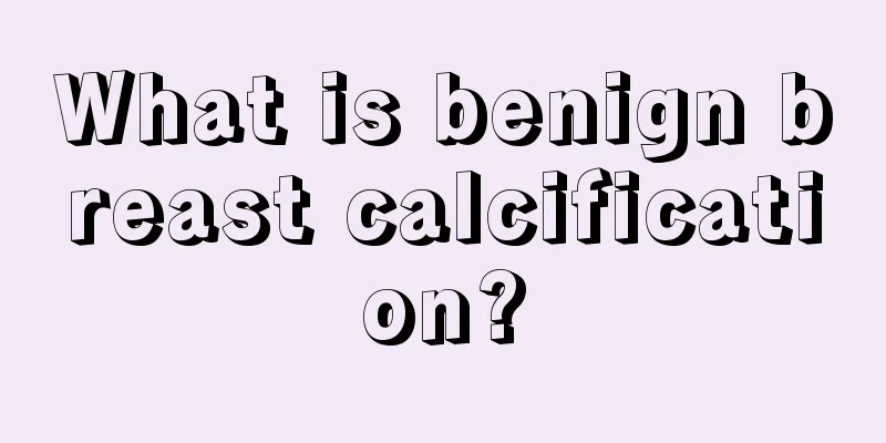 What is benign breast calcification?