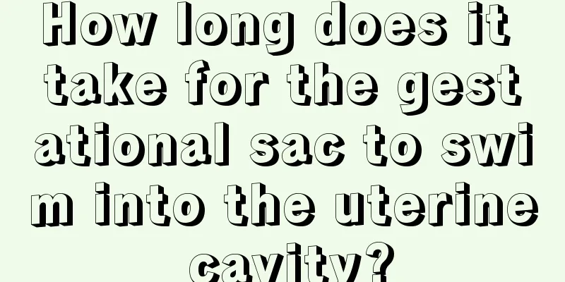 How long does it take for the gestational sac to swim into the uterine cavity?