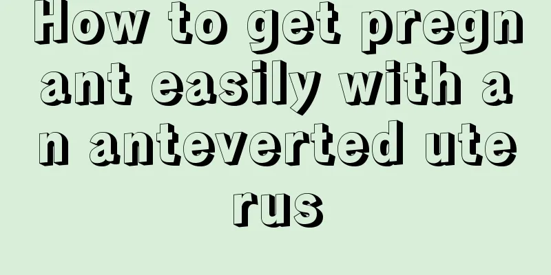 How to get pregnant easily with an anteverted uterus