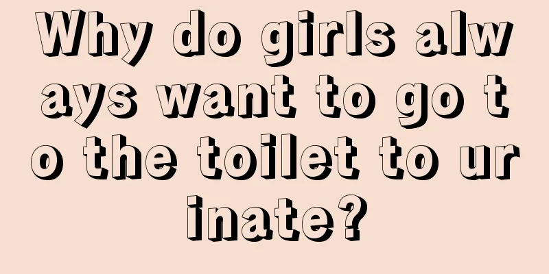 Why do girls always want to go to the toilet to urinate?