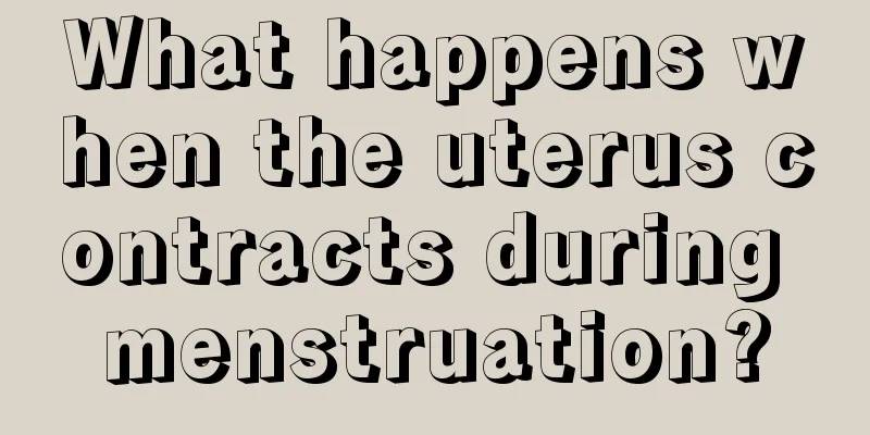 What happens when the uterus contracts during menstruation?