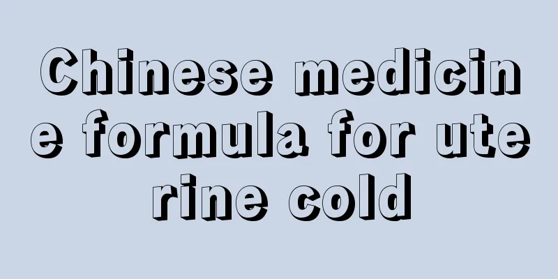 Chinese medicine formula for uterine cold