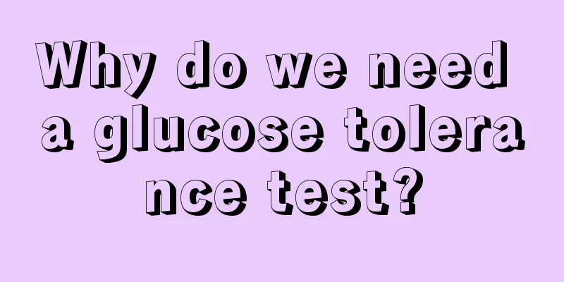 Why do we need a glucose tolerance test?