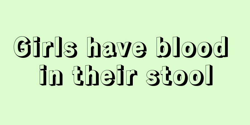 Girls have blood in their stool