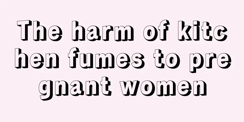 The harm of kitchen fumes to pregnant women