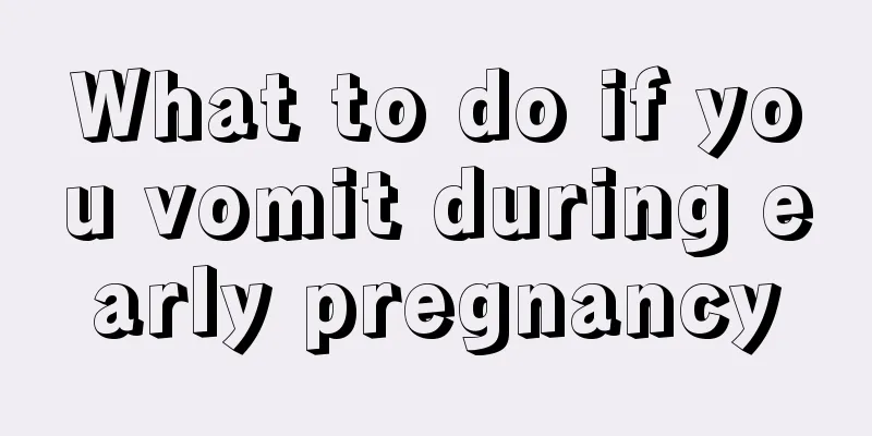 What to do if you vomit during early pregnancy