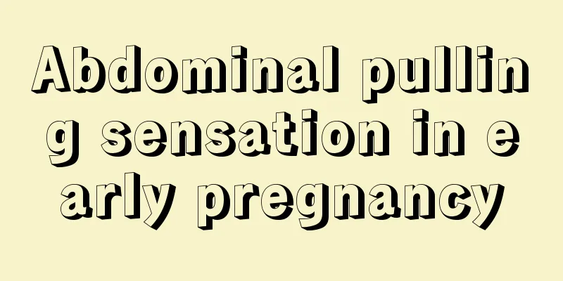 Abdominal pulling sensation in early pregnancy