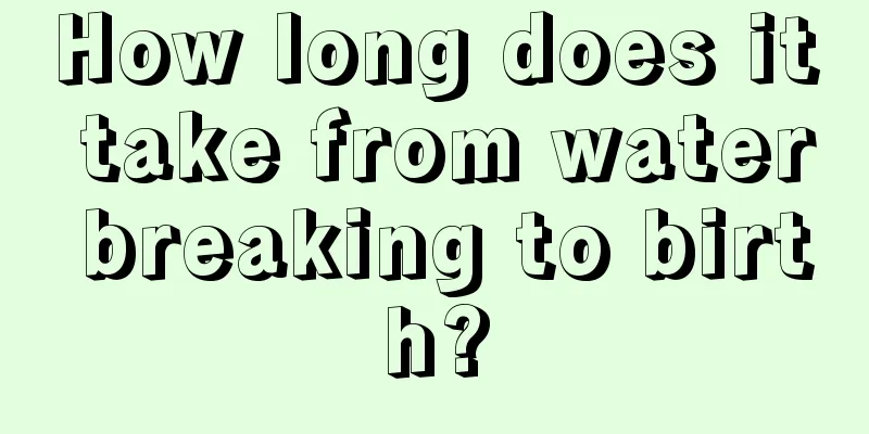 How long does it take from water breaking to birth?