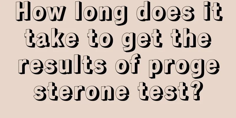 How long does it take to get the results of progesterone test?