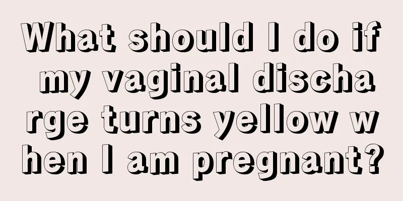 What should I do if my vaginal discharge turns yellow when I am pregnant?