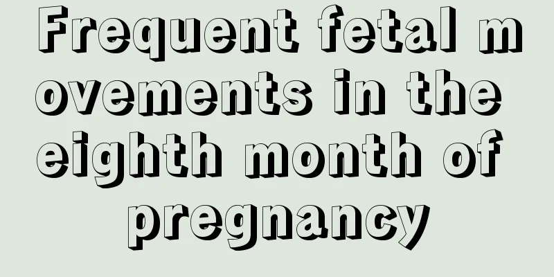 Frequent fetal movements in the eighth month of pregnancy