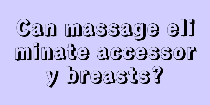 Can massage eliminate accessory breasts?