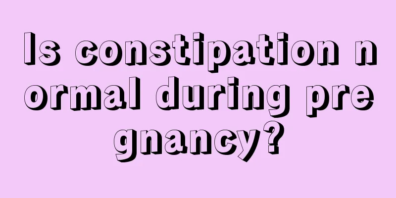 Is constipation normal during pregnancy?