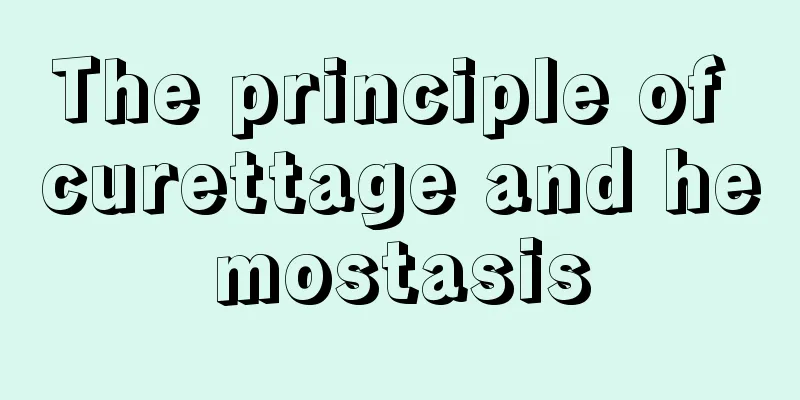 The principle of curettage and hemostasis