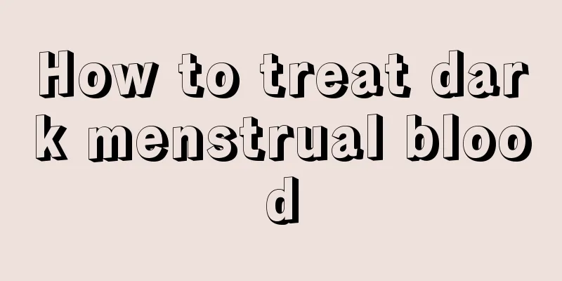 How to treat dark menstrual blood