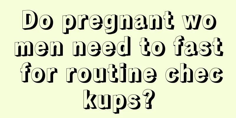 Do pregnant women need to fast for routine checkups?