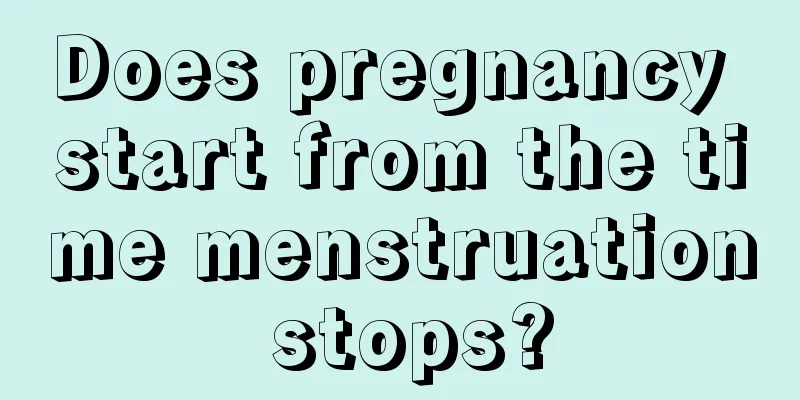 Does pregnancy start from the time menstruation stops?