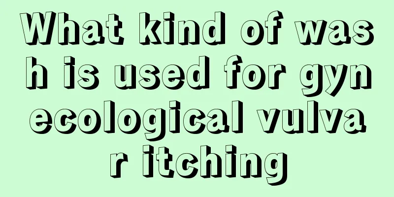 What kind of wash is used for gynecological vulvar itching