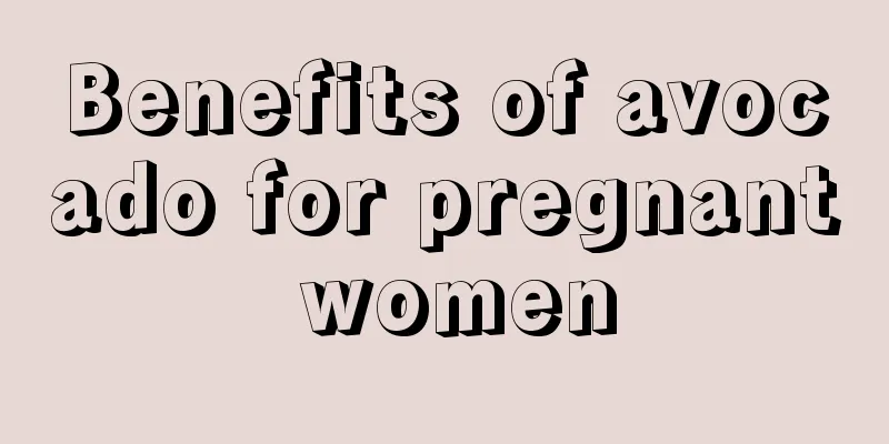 Benefits of avocado for pregnant women