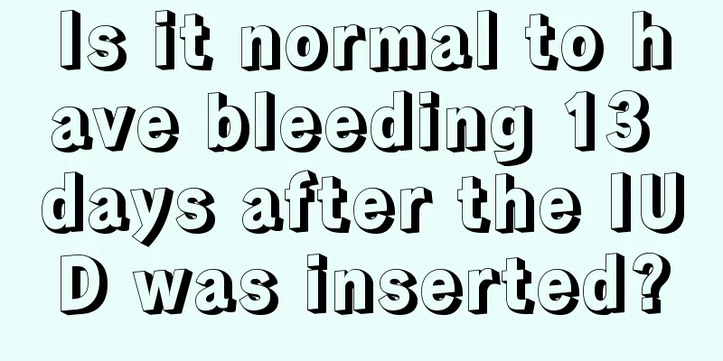 Is it normal to have bleeding 13 days after the IUD was inserted?