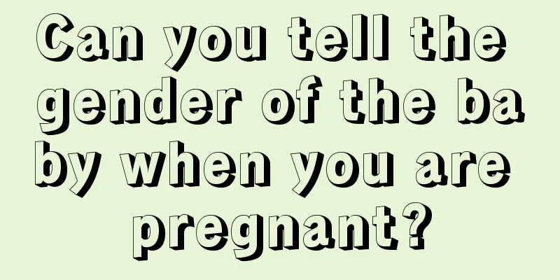 Can you tell the gender of the baby when you are pregnant?