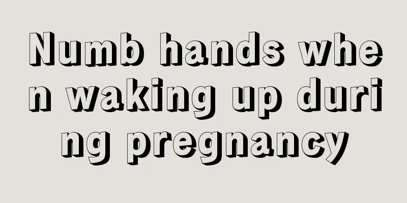 Numb hands when waking up during pregnancy