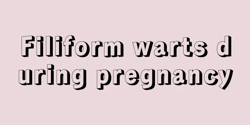 Filiform warts during pregnancy