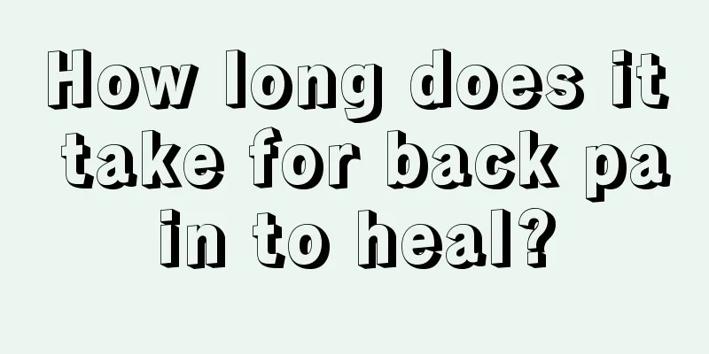 How long does it take for back pain to heal?