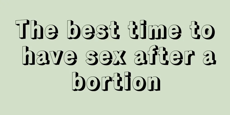 The best time to have sex after abortion