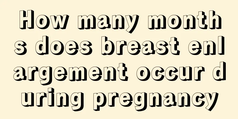 How many months does breast enlargement occur during pregnancy