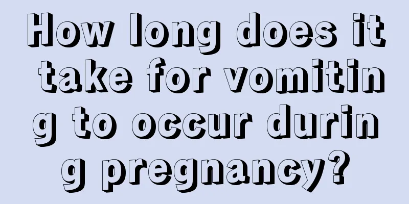 How long does it take for vomiting to occur during pregnancy?