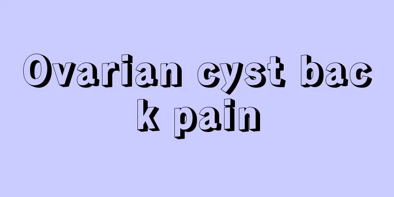 Ovarian cyst back pain