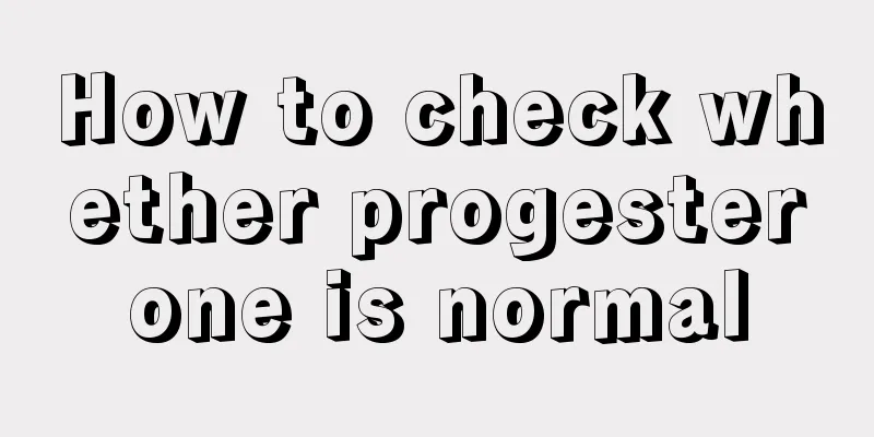 How to check whether progesterone is normal