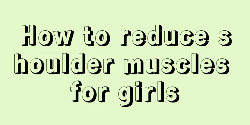 How to reduce shoulder muscles for girls