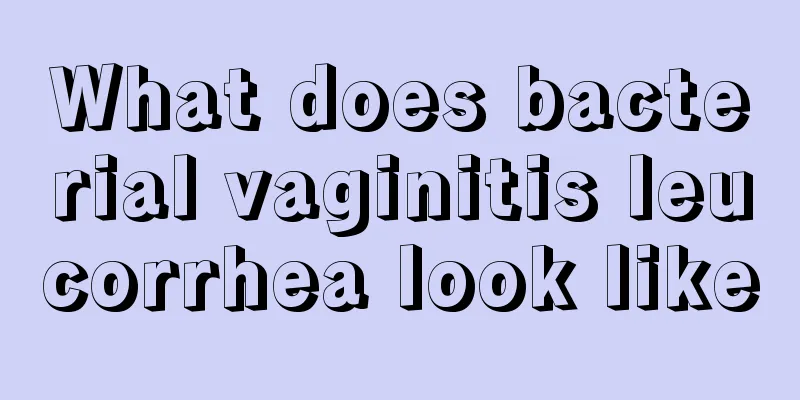 What does bacterial vaginitis leucorrhea look like